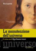 La manutenzione dell'universo. Il curioso caso di Maria Domenica Lazzeri