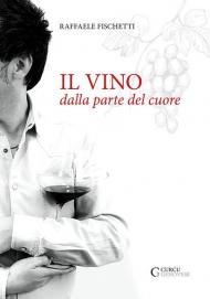 Il vino dalla parte del cuore