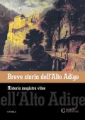 Breve storia dell'Alto Adige