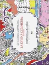 La Divina Commedia. Inferno di Dante Alighieri. Art colouring & letteratura. Ediz. illustrata