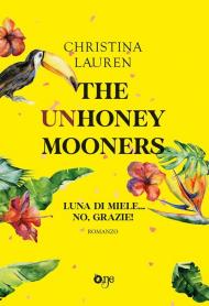 The unhoneymooners. Luna di miele... no, grazie!