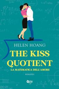 The kiss quotient. La matematica dell'amore