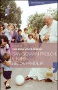 San Giovanni Paolo II: il papa della famiglia