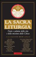 La sacra liturgia. Fonte e culmine della vita e della missione della Chiesa