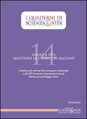 Amore & vita. Questioni di cuore e di ragione