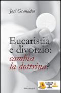 Eucaristia e divorzio: cambia la dottrina?
