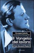 Il Vangelo del lavoro. Etica e persona nel magistero sociale di San Giovanni Paolo II