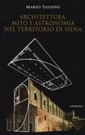Architettura, mito e astronomia nel territorio di Siena
