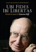 Ubi fides ibi libertas. Scritti in onore di Giacomo Biffi