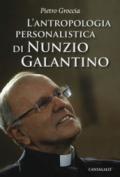 L'antropologia personalistica di Nunzio Galantino