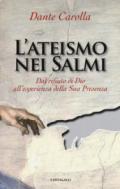 L'ateismo nei Salmi. Dal rifiuto di Dio all'esperienza della sua presenza