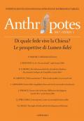 Anthropotes. Rivista di studi sulla persona e la famiglia (2017). Vol. 1: Di quale fede vive la Chiesa? Le prospettive di Lumen fidei.