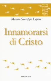 Innamorarsi di Cristo