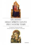 Un dono dello Spirito Santo per i nostri tempi. Il Cammino neocatecumenale: 50 anni di presenza a Firenze e in Toscana