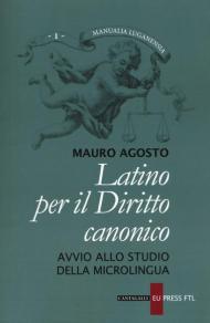 Latino per il diritto canonico. Avvio allo studio della microlingua