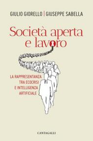 Società aperta e lavoro. La rappresentanza tra ecocrisi e intelligenza artificiale