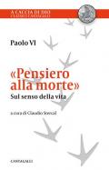 «Pensiero alla morte». Sul senso della vita