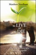 To live or to die. The life and love of a street evangelist