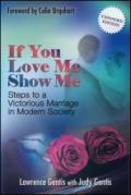 If you love me show me. Steps to a victorious marriage in modern society