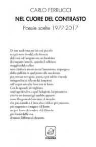 Nel cuore del contrasto. Poesie scelte 1977-2017