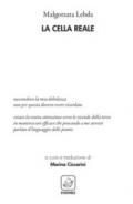 La cella reale. Ediz. polacca e italiana