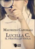 Lucilla C. - Il fratello viola