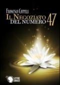 Il Negoziato del Numero 47