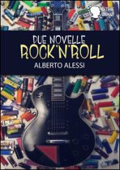 Due novelle rock'n'roll