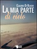 La mia parte di cielo