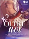 Oltre noi (my hell and paradise trilogy): 1