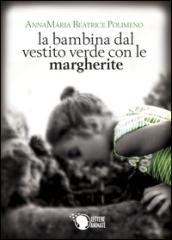 La bambina dal vestito verde con le margherite