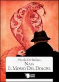 Naja. Il morso del dolore