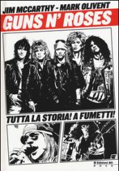 Guns n'Roses. La storia a fumetti