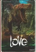 I dinosauri. Love. 4.
