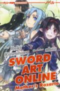 Mother's Rosario. Sword art online novel: Sword Art Online - Mother's Rosario (Light novel): 7