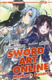 Mother's Rosario. Sword art online novel: Sword Art Online - Mother's Rosario (Light novel): 7