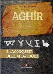 Aghìr e la conquista delle chiavi d'oro