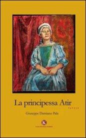 La principessa Atir