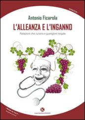 L'alleanza e l'inganno. Relazioni che curano e guarigioni negate