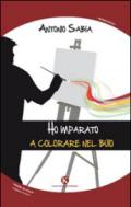 Ho imparato a colorare nel buio