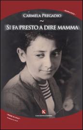 Si fa presto a dire mamma