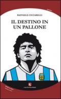 Il destino in un pallone