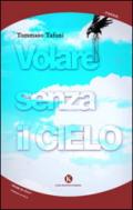 Volare senza il cielo