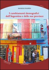 I cambiamenti demografici dell'Argentina e delle sue province