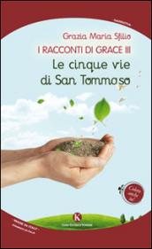 I racconti di Grace III. Le cinque vie di san Tommaso