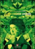 Alias essere umano