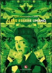 Alias essere umano