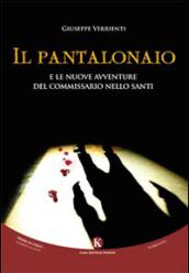 Il Pantalonaio e le nuove avventure del commissario Nello Santi