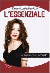 L'essenziale... è dentro di te, scoprilo