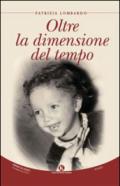 Oltre la dimensione del tempo